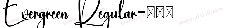 Evergreen Regular字体转换